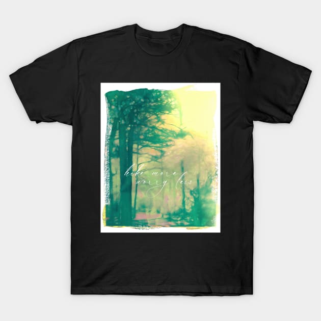 Hike More Worry Less Quote on green and yellow T-Shirt by art64